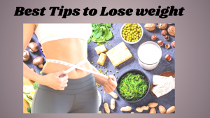 Best Tips to Lose Weight